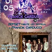 Franck Carducci & The Fantastic Squad + Zepset tribute Led Zeppelin - Chez Paulette