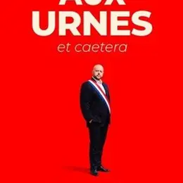 François Guédon dans Aux urnes et caetera