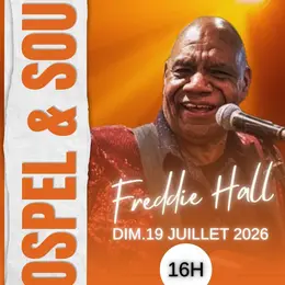 Freddie Hall : Hommage à Ray Charles Gospel and Soul