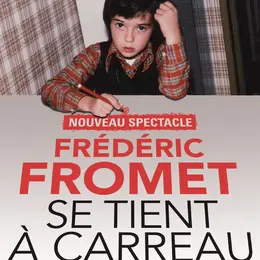 Frédéric Fromet se tient à carreau