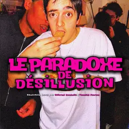 Gabriel Donzelli dans Le paradoxe de désillusion