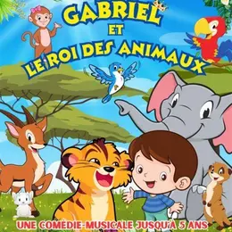 Gabriel et le roi des animaux