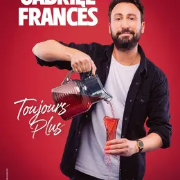 Gabriel Francès : Toujours plus