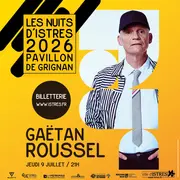 GAËTAN ROUSSEL - Les Nuits d'Istres