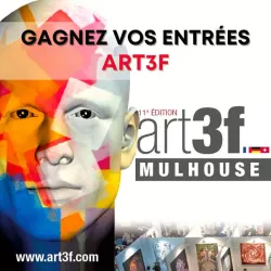 Gagnez vos entrées pour Art3f Mulhouse