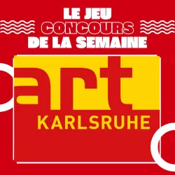 Gagnez vos invitations pour art KARLSRUHE