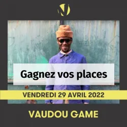Gagnez vos places pour le concert de Vaudou Game au Nouma