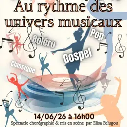 Gala de danse : Au rythme des univers musicaux