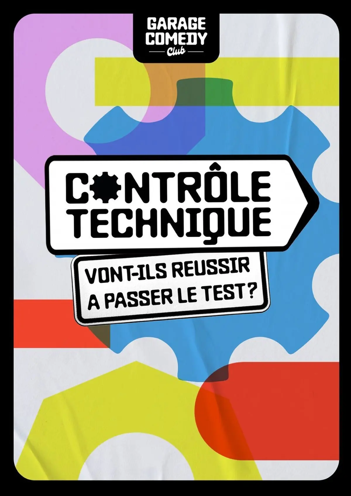 Garage Comedy Club : Soirée contrôle technique