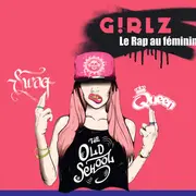 Girlz : Le Rap Au Féminin