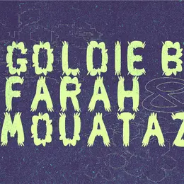 Goldie B Invite Farah & Mouataz