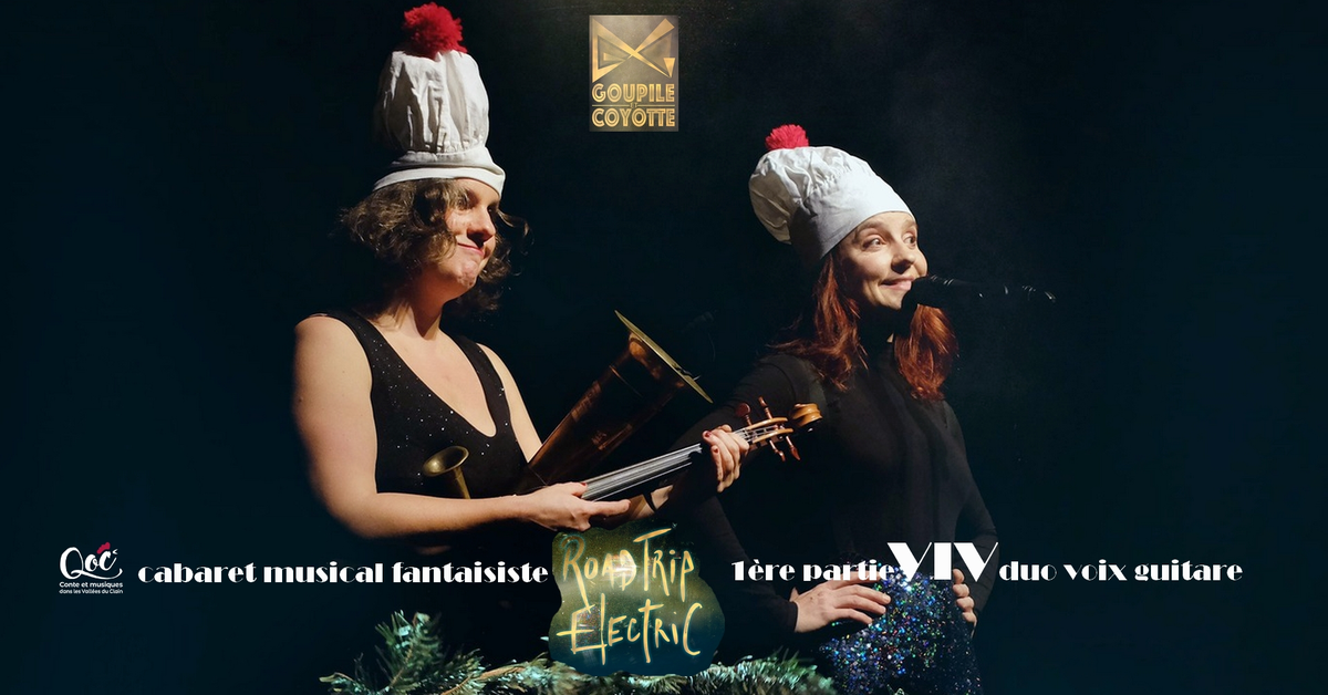 Goupile et Coyotte Road Trip Electric + VIV (1ère partie)