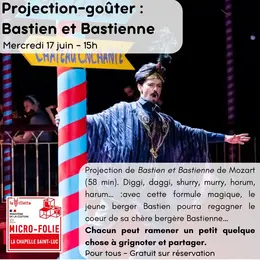 Goûter d'exception - Projection Bastien et Bastienne