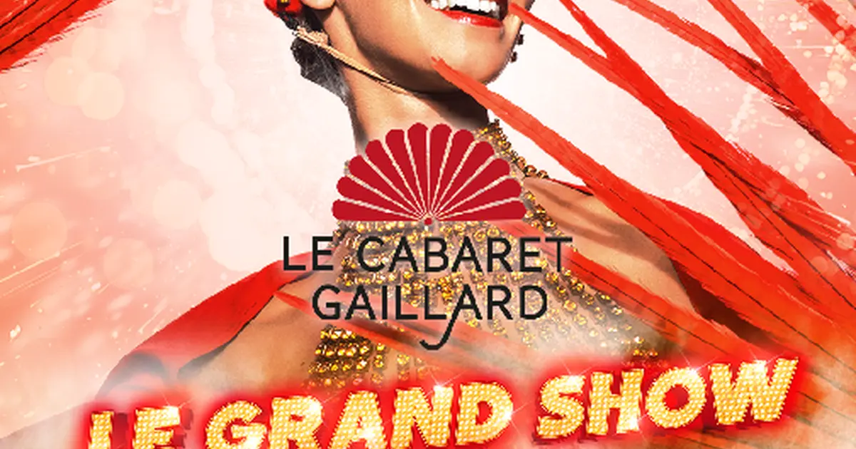 Grand show Cabaret Les swings saison 2 diner spectacle (Le Cabaret Gaillard)