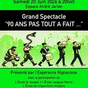 Grand spectacle de l'Espérance Rignacoise 90 ans pas tout à fait