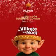 Grand Village De Noel Aux Angles