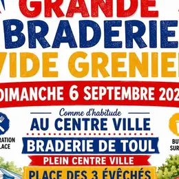 Grande braderie et vide-grenier de Toul