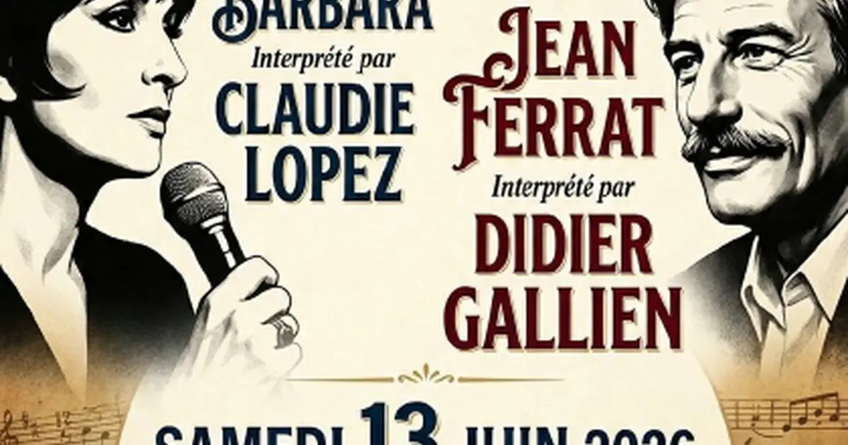Grande soirée chanson française : hommage à Barbara et Jean Ferrat