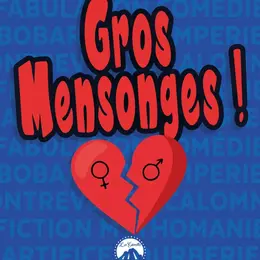 Gros mensonges