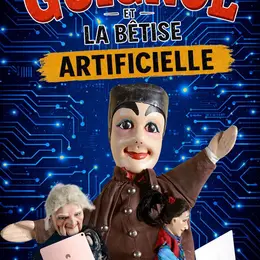 Guignol et la bêtise artificielle