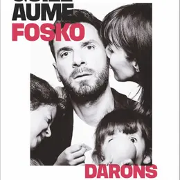 Guillaume Fosko dans Darons fragiles