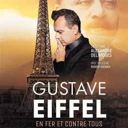 Gustave Eiffel en fer et contre tous