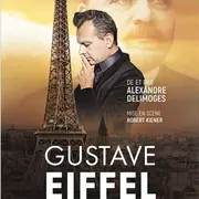 Gustave Eiffel en fer et contre tous !