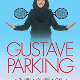 Gustave Parking dans De mieux en mieux pareil