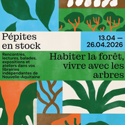 Habiter la fôret, vivre avec les arbres - Festival Pépites en stock