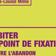 Habiter les espaces de transformations : rencontre avec Anna-Louise Milne, Joëlle Le Marec et les éditions Eterotopia