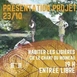 Habiter les lisières [Séchoir d'Aillac]