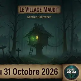 Halloween à Forêt'Vasion : Le Village Maudit