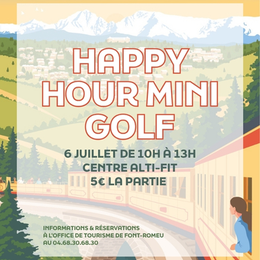 Happy Hour Mini Golf - Lundi 6 Juillet
