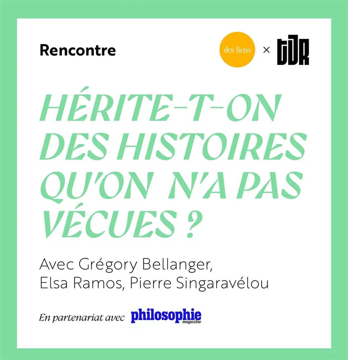 Hérite-t-on des histoires qu'on n'a pas vécues ?
