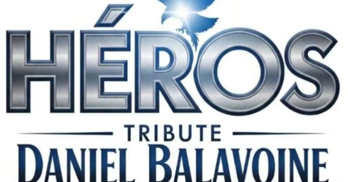 Héros : Tribute Daniel Balavoine