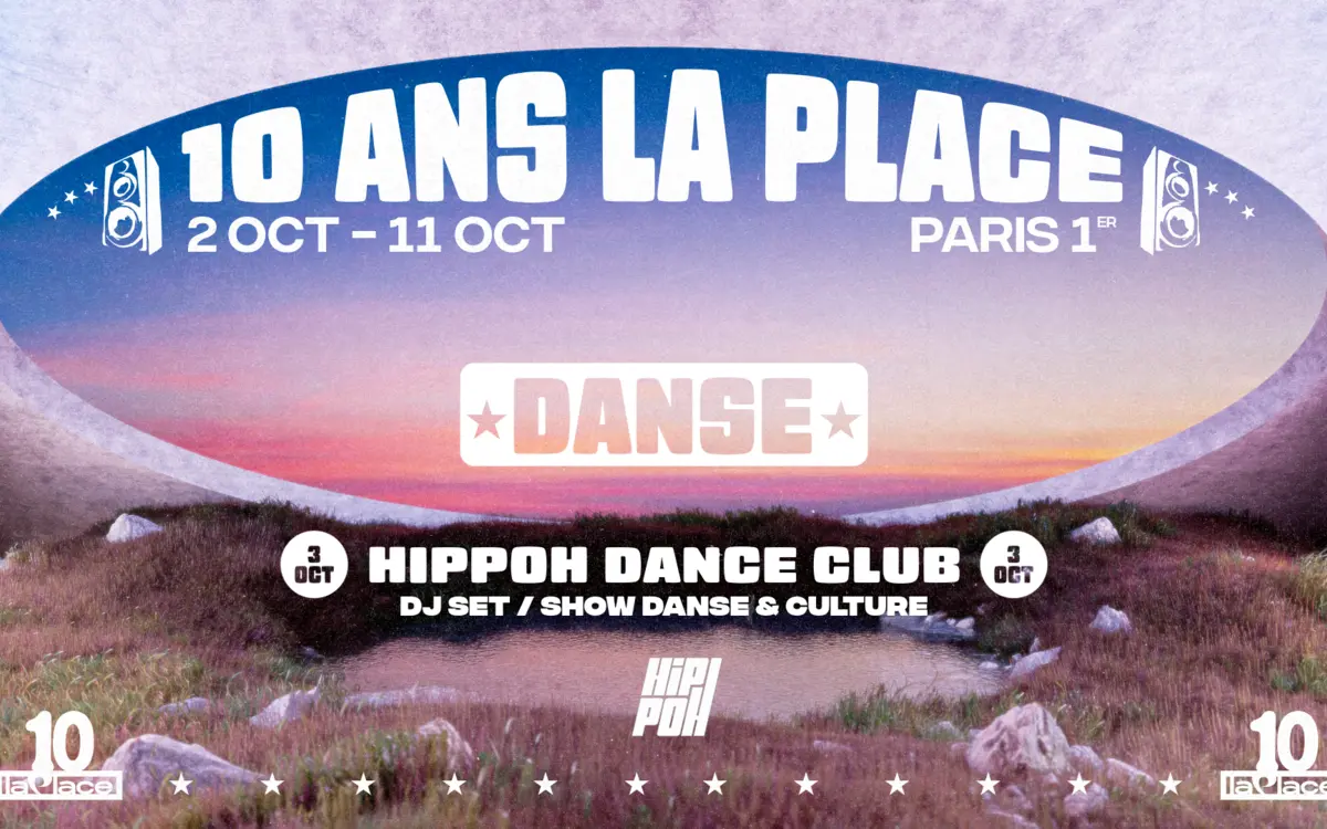 Hippoh Dance Club : 10 ans de La Place