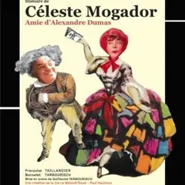 Histoire de Céleste Mogador, amie d'Alexandre Dumas