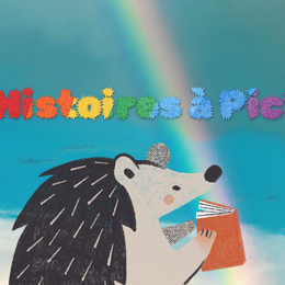 Histoires à Pic' Arc-en-ciel pour les 4-7 ans