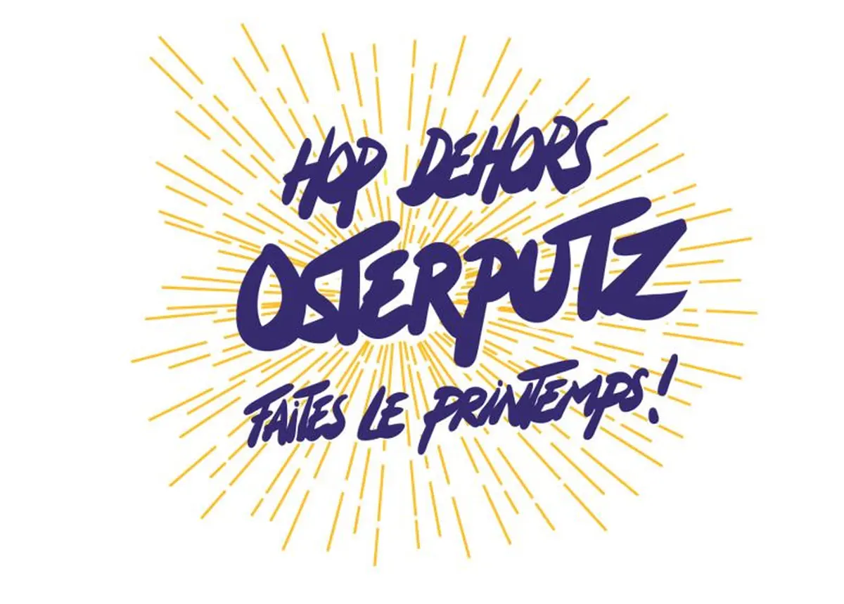 Hop, dehors, Osterputz &agrave; Mulhouse 2026