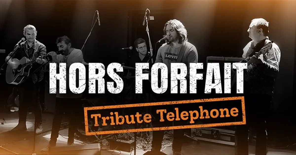 Hors Forfait : tribute Téléphone