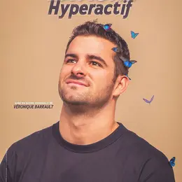 Hugues Lavigne dans Hyperactif