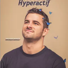 Hugues Lavigne dans Hyperactif