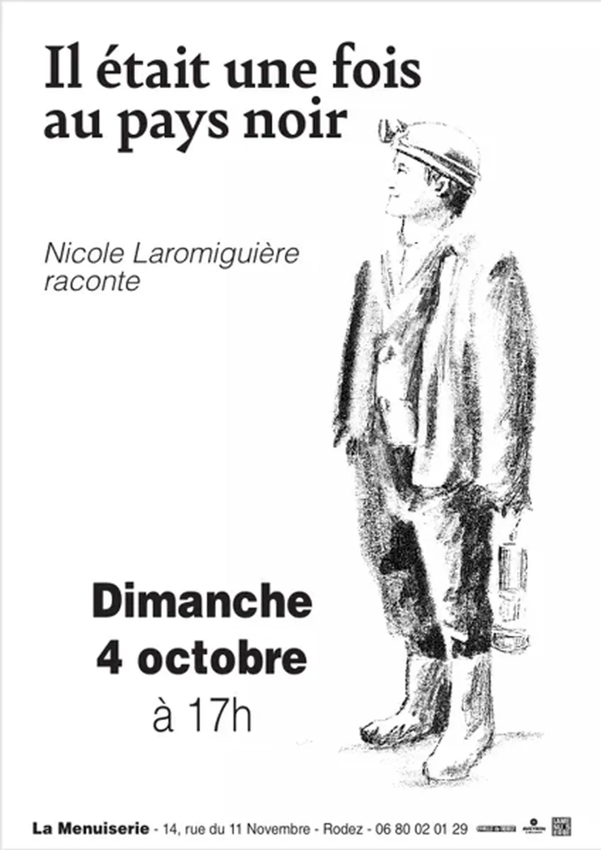 Il était une fois au pays Noir - Nicole Laromiguière à la Menuiserie
