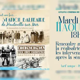 Il était une fois, la station balnéaire de Hauteville-sur-Mer