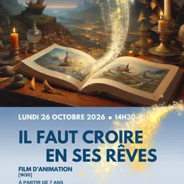 Il faut croire en ses rêves