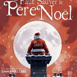 Il faut sauver le Père Noël