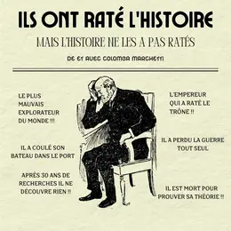Ils ont raté l'Histoire