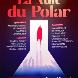 La Nuit du Polar à Paris : masterclasses, murder party et rencontres avec des auteurs