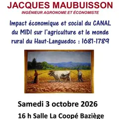 Impact économique Et Social Du Canal Du Midi Sur L’agriculture Et Le Monde Rural Du Haut-Languedoc 1681-1789, Par Jacques Maubuisson.