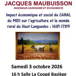 Impact économique Et Social Du Canal Du Midi Sur L’agriculture Et Le Monde Rural Du Haut-Languedoc 1681-1789, Par Jacques Maubuisson.